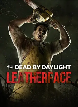 Dead by Daylight - Leatherface