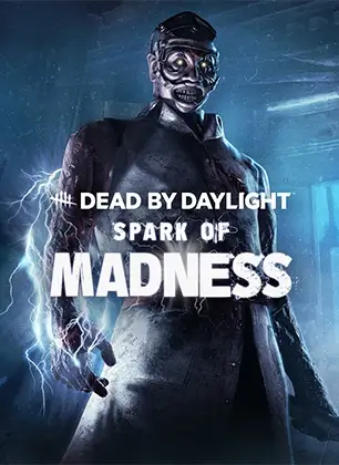 Dead by Daylight - Spark of Madness Chapter