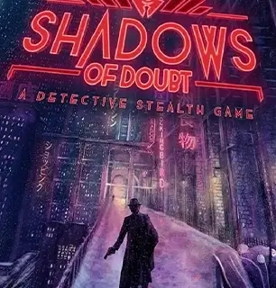 Shadows of Doubt